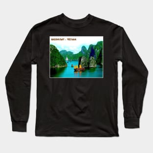 Halong Bay Vietnam Travel and Tourism Advertising Print Long Sleeve T-Shirt